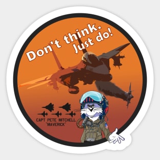 F-14 Tomcat - Dont think. Just do! Sticker